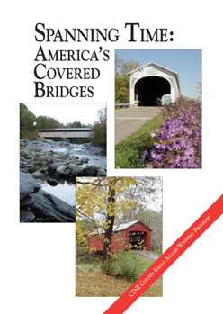 DVD Spanning Time: America's Covered Bridges Book