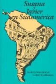 Paperback Susana Y Javier En Sudamerica (Spanish Edition) [Spanish] Book