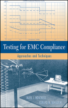 Hardcover Testing for EMC Compliance: Approaches and Techniques Book