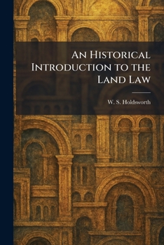 An Historical Introduction to the Land Law