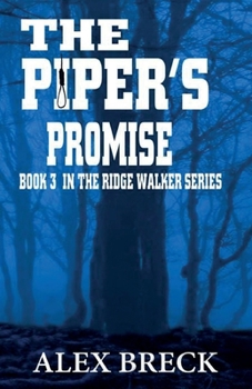Paperback The Piper's Promise: Book 3 In The Ridge Walker Series Book