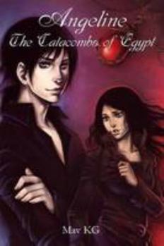 Angeline: The Catacombs of Egypt