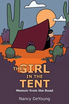 Paperback The Girl in the Tent: Memoir from the Road Book