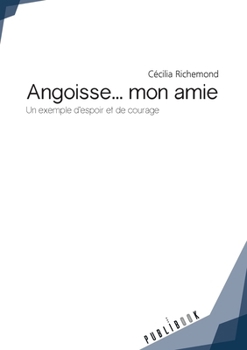 Angoisse... mon amie (French Edition)