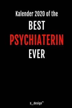Kalender 2020 für Psychiater / Psychiaterin: Wochenplaner / Tagebuch / Journal für das ganze Jahr: Platz für Notizen, Planung / Planungen / Planer, Erinnerungen und Sprüche (German Edition)