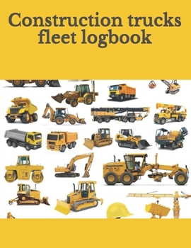 Paperback Construction trucks fleet logbook Book