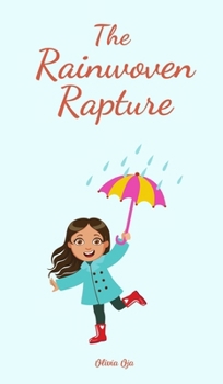 The Rainwoven Rapture