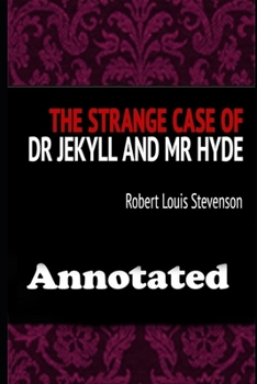 Paperback The Strange Case Of Dr. Jekyll And Mr. Hyde: The New Annotated Version (Horror Novel) Book
