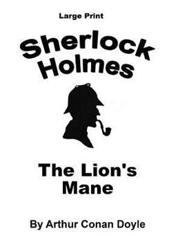 Paperback The Lion's Mane: Sherlock Holmes in Large Print [Large Print] Book