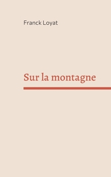 Paperback Sur la montagne [French] Book