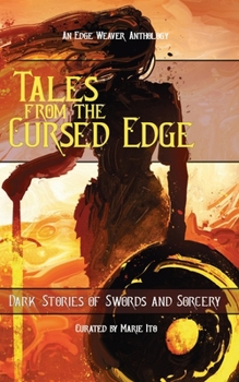 Paperback Tales From the Cursed Edge: Dark Stories of Swords and Sorcery Book