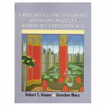 Paperback Exploring the Internet with Microsoft Internet Explorer 4 0 Book