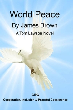 Paperback World Peace: A Tom Lawson Novel Book