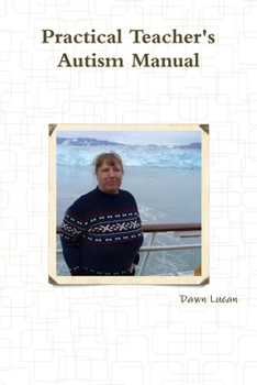 Practical Teacher's Autism Manual