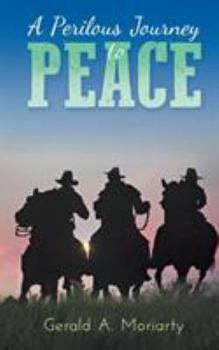 Paperback A Perilous Journey to Peace Book