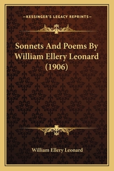 Paperback Sonnets And Poems By William Ellery Leonard (1906) Book