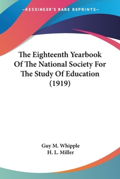 Paperback The Eighteenth Yearbook Of The National Society For The Study Of Education (1919) Book