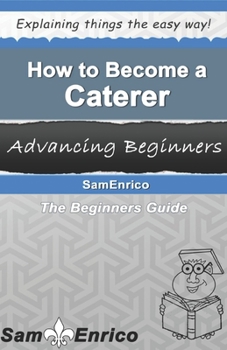 Paperback How To Become A Caterer Book
