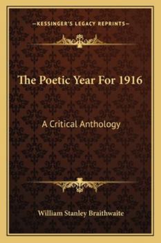 Paperback The Poetic Year For 1916: A Critical Anthology Book