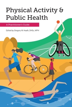 Paperback Physical Activity and Public Health: A Practitioner's Guide Book