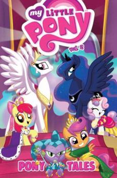 Paperback My Little Pony: Pony Tales, Volume 2 Book