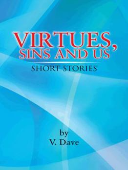 Paperback Virtues, Sins and Us: Short Stories Book