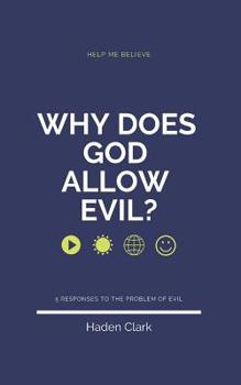 Paperback Why Does God Allow Evil?: 5 Responses to the Problem of Evil Book