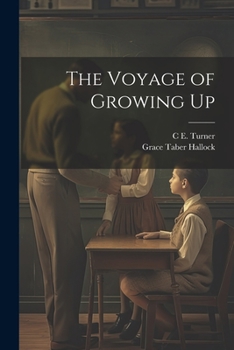 Paperback The Voyage of Growing Up Book