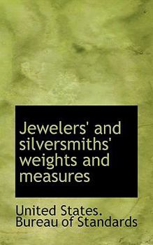 Jewelers' and Silversmiths' Weights and Measures