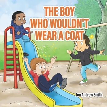 Paperback The Boy Who Wouldn't Wear a Coat Book
