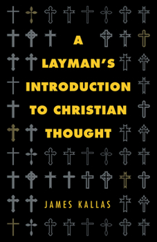 Paperback A Layman's Introduction to Christian Thought Book