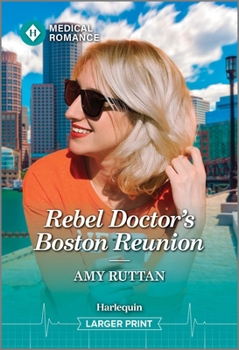 Mass Market Paperback Rebel Doctor's Boston Reunion [Large Print] Book