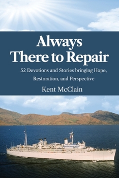 Paperback Always There To Repair: 52 Devotionals and Stories bringing Hope, Restoration, and Perspective Book