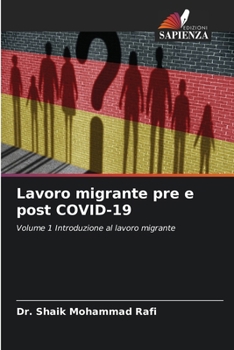 Paperback Lavoro migrante pre e post COVID-19 [Italian] Book