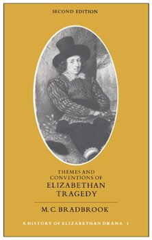 Paperback Themes and Conventions of Elizabethan Tragedy Book