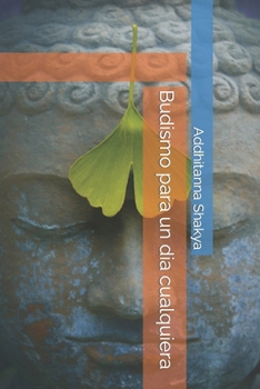 Paperback Budismo en un dia cualquiera [Spanish] Book