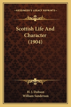 Paperback Scottish Life And Character (1904) Book