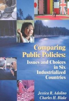 Paperback Comparing Public Policies: Issues and Choices in Six Industrialized Countries Book