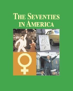 Hardcover The Seventies in America: Print Purchase Includes Free Online Access Book