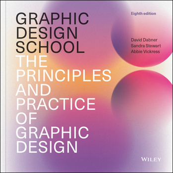 Paperback Graphic Design School: The Principles and Practice of Graphic Design Book