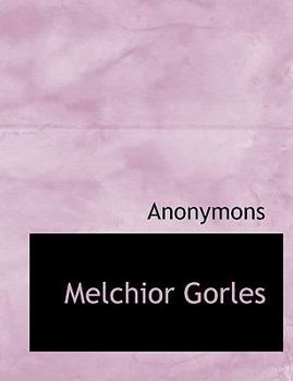 Paperback Melchior Gorles [Large Print] Book