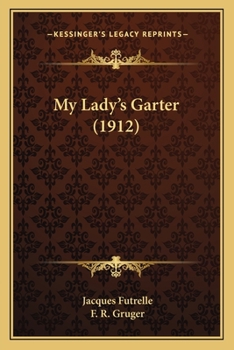 Paperback My Lady's Garter (1912) Book