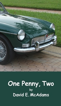 Hardcover One Penny, Two: How one penny became $41,943.04 in just 23 days. Book