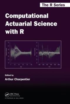 Hardcover Computational Actuarial Science with R Book