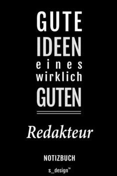 Notizbuch für Redakteure / Redakteur / Redakteurin: Originelle Geschenk-Idee [120 Seiten liniertes blanko Papier] (German Edition)