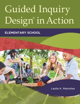 Paperback Guided Inquiry DesignÂ(R) in Action: Elementary School Book