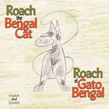 Paperback Roach the Bengal Cat/Roach El Gato Bengal [Spanish] Book