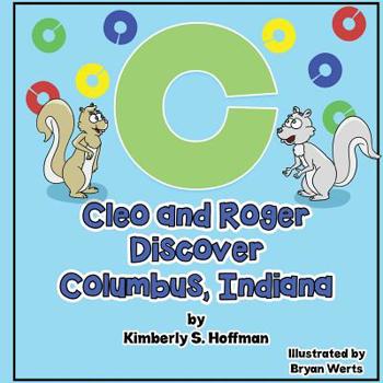 Paperback Cleo and Roger Discover Columbus, Indiana Book