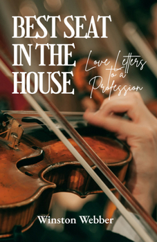Best Seat in the House: The Music, Musicians, and Performances of a Lifetime