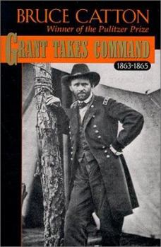 Grant Takes Command - Book #3 of the Grant